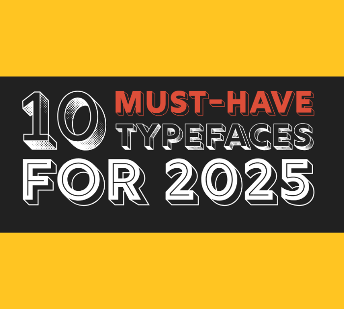 10 phông chữ không thể thiếu năm&nbsp;2025